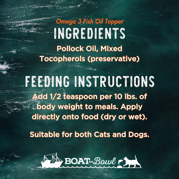 Boat to Bowl Wild Alaskan Fish Oil Ingredients and Feeding Instructions